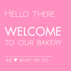 welcome to our bakery